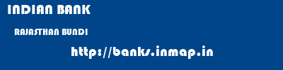 INDIAN BANK  RAJASTHAN BUNDI    banks information 